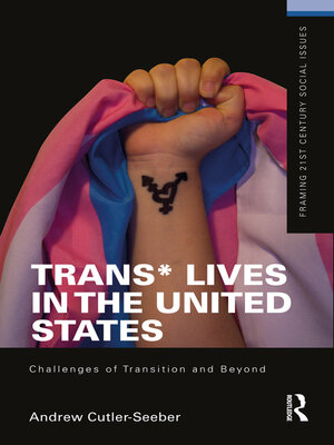 cover image of Trans* Lives in the United States
